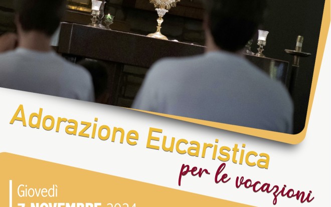 Adorazione Eucaristica per le vocazioni