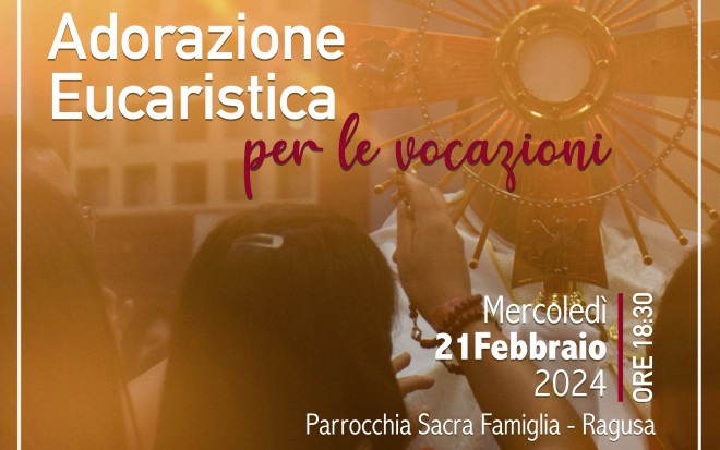 Adorazione Eucaristica per le vocazioni