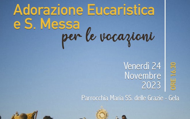 Adorazione Eucaristica e S. Messa per le vocazioni